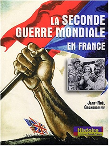 La Seconde Guerre Mondiale En France